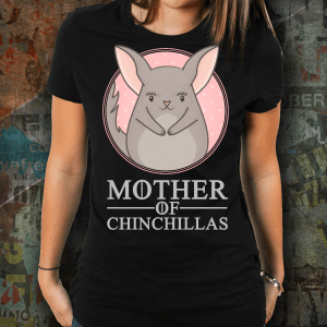 Mother Of Chinchillas Black T-Shirt