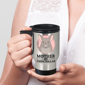 Mother Of Chinchillas Stainless Steel Travel Mug